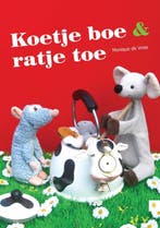 Koetje boe & ratje toe 9789048414420 Monique de Vries, Verzenden, Monique de Vries