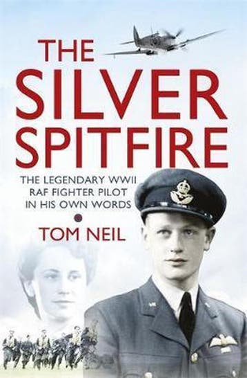 Silver Spitfire 9781780221212 Tom Neil, Verzenden, Tom Neil