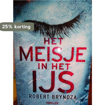 Het meisje in het ijs Robert Bryndza 9789022594841, Boeken, Verzenden, Gelezen, Robert Bryndza