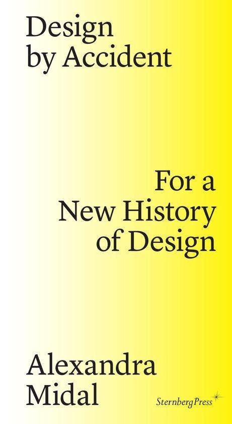 Design by Accident – For a New History of Design, Livres, Langue | Anglais, Envoi
