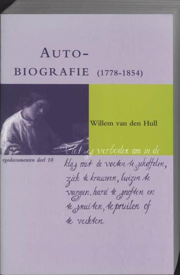 Autobiografie (1778-1854) / Egodocumenten / 10 9789065501349, Verzenden, Gelezen, W. van den Hull