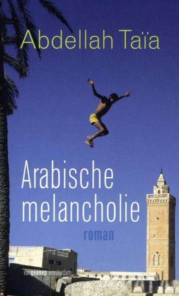 Arabische melancholie 9789055159376 Abdellah Taia, Verzenden, Gelezen, Abdellah Taia