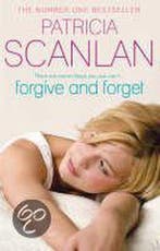 Forgive and Forget 9781848270152 Patricia Scanlan, Verzenden, Patricia Scanlan
