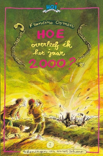 Hoe overleef ik het jaar 2000? / Hoe overleef ik, Verzenden, Zo goed als nieuw, Francine Oomen
