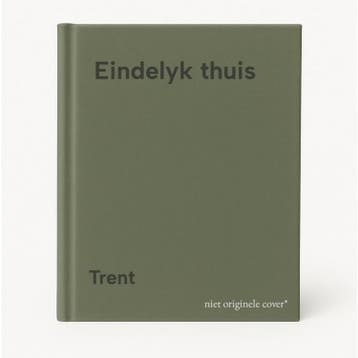 Eindelyk thuis 9789033900860 Trent, Verzenden, Trent
