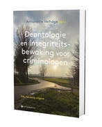 Deontologie en integriteitsbewaking voor criminologen, Boeken, Verzenden, Zo goed als nieuw, Antoinette Verhage