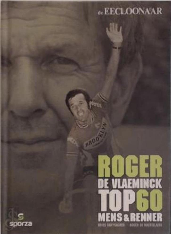 Roger De Vlaeminck 9789077562406 D. Vanysacker, Livres, Loisirs & Temps libre, Envoi