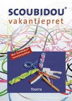 SCOUBIDOU VAKANTIEPRET MET TOUW 9789021335506 Yoarra, Verzenden, Gelezen, Yoarra