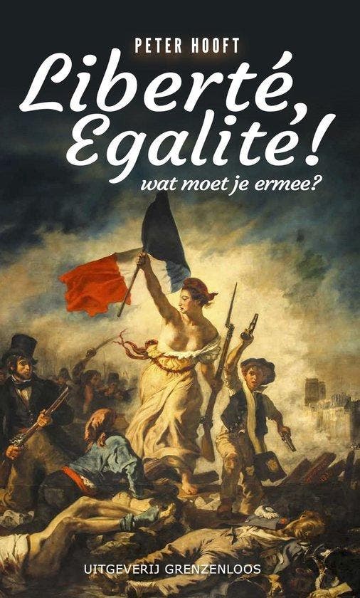 Liberté, egalité! 9789461853547 Peter Hooft, Livres, Science, Envoi