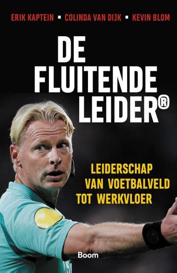 De Fluitende Leider 9789024427741 Erik Kaptein, Verzenden, Zo goed als nieuw, Erik Kaptein