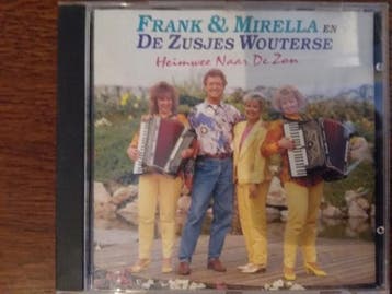 Frank &amp; Mirella En De Zusjes Wouterse - Heimwee Naar De, Verzenden