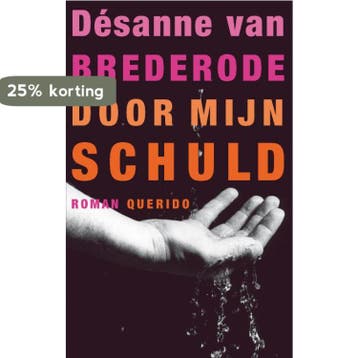 Door mijn schuld 9789021437439 Désanne van Brederode, Verzenden, Désanne van Brederode