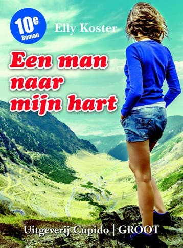 Een man naar mijn hart / Cupido - Groot 9789462042407, Verzenden, Gelezen, Elly Koster