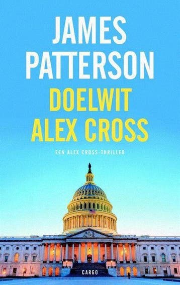Doelwit Alex Cross / Alex Cross / 26 9789403146904, Verzenden, Gelezen, James Patterson