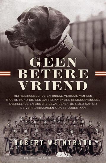 Geen betere vriend 9789045214214 Robert Weintraub, Verzenden, Gelezen, Robert Weintraub