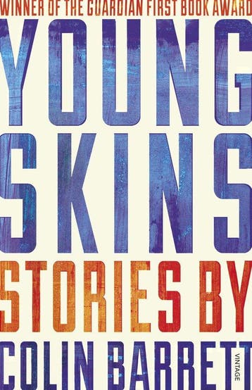 Young Skins 9780099597421 Colin Barrett, Verzenden, Colin Barrett