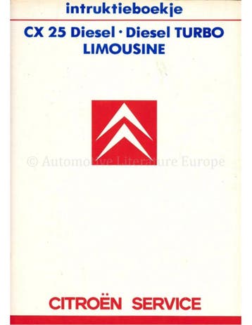 1986 CITROEN CX 25 DIESEL INSTRUCTIEBOEKJE NEDERLANDS
