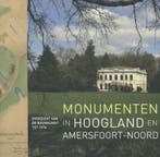 Monumenten in Hoogland en Amersfoort-Noord 9789068686142, Boeken, Verzenden, Gelezen