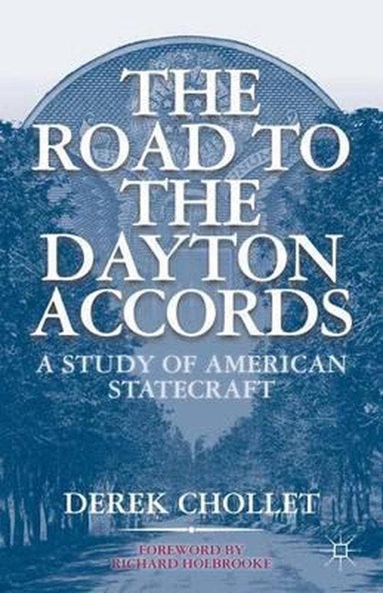 The Road to the Dayton Accords 9781403965004 D. Chollet, Boeken, Taal | Engels, Zo goed als nieuw, Verzenden