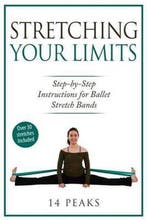 Stretching Your Limits 9781533561770 14 Peaks, Verzenden, Gelezen, 14 Peaks