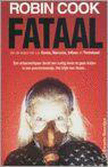 Fataal / Zwarte beertjes / 2601 9789044926019 Robin Cook, Verzenden, Gelezen, Robin Cook