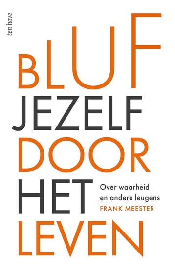 Bluf jezelf door het leven (9789025913120, Frank Meester), Boeken, Filosofie, Verzenden, Nieuw