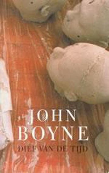DIEF VAN DE TIJD 9789023400714 John Boyne, Boeken, Verzenden, Gelezen, John Boyne