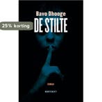 De stilte 9789089244680 Bavo Dhooge, Boeken, Romans, Verzenden, Zo goed als nieuw, Bavo Dhooge