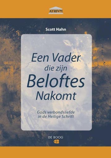 Een vader die zijn beloften nakomt / Atrium / 4 Scott Hahn, Verzenden, Gelezen, Scott Hahn