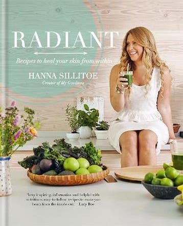 Radiant - Eat Your Way to Healthy Skin 9780857833921, Verzenden, Gelezen, Hanna Sillitoe