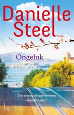 Ongeluk 9789021810171 Danielle Steel, Verzenden, Danielle Steel