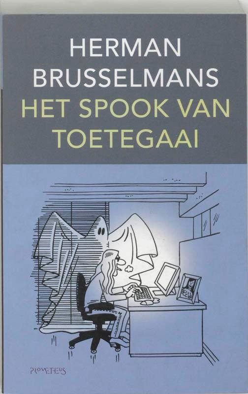 Het spook van Toetegaai 9789044606720 Herman Brusselmans, Boeken, Romans, Gelezen, Verzenden