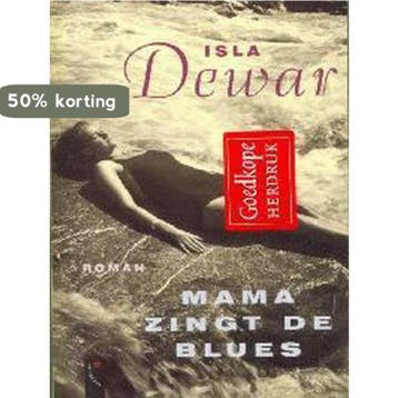 MAMA ZINGT DE BLUES 9789063050504 I. Dewar, Verzenden, Zo goed als nieuw, I. Dewar