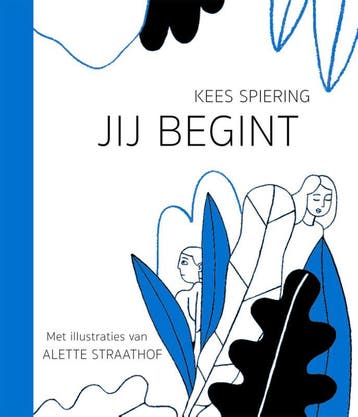 Jij begint 9789024581481 Kees Spiering, Verzenden, Kees Spiering