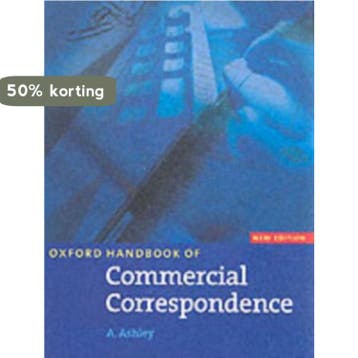OXFORD HANDBOOK OF COMMERCIAL CORRESPONDENCE HANDBOOK Ashley, Boeken, Verzenden, Zo goed als nieuw, Ashley