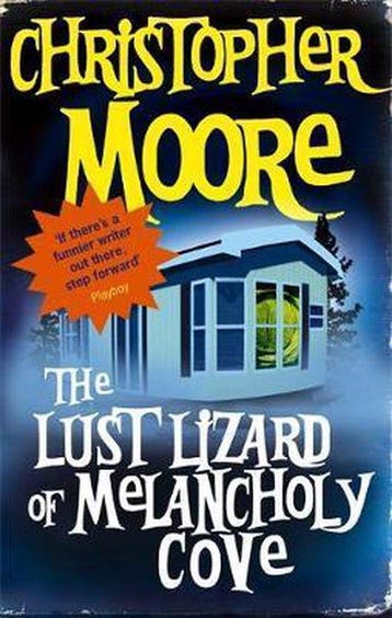 The Lust Lizard Of Melancholy Cove 9781841494517, Verzenden, Christopher Moore