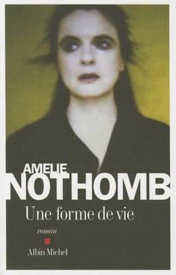 Une Forme de Vie 9782226215178 Amelie Nothomb, Verzenden, Gelezen, Amelie Nothomb