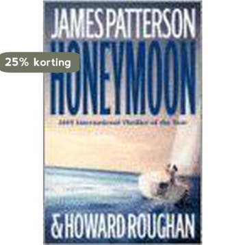 Honeymoon 9780316710626 James Patterson, Boeken, Verzenden, Gelezen, James Patterson