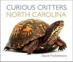 Curious Critters North Carolina 9781936607389, Verzenden, David Fitzsimmons
