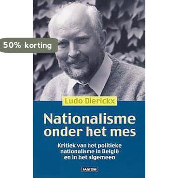 Nationalisme onder het mes 9789054955283 L. Dierickx, Verzenden, Zo goed als nieuw, L. Dierickx