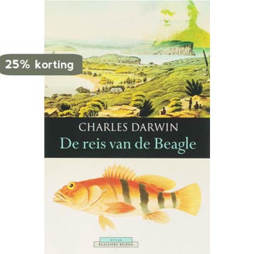 De reis van de Beagle / Atlas Klassieke reizen / 10, Verzenden, C. Darwin