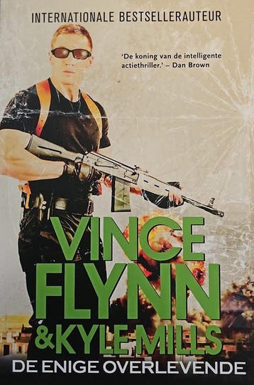 De enige overlevende 9789045210902 vince flynn & kyle mills, Verzenden, Zo goed als nieuw, Vince flynn & kyle mills