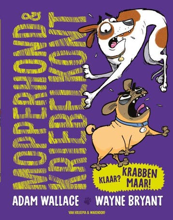 Klaar? Krabben maar! / Mopperhond & Kriebelkont / 1, Verzenden, Zo goed als nieuw, Adam Wallace