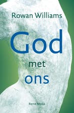 God met ons 9789089722348 Rowan Williams, Boeken, Verzenden, Zo goed als nieuw, Rowan Williams