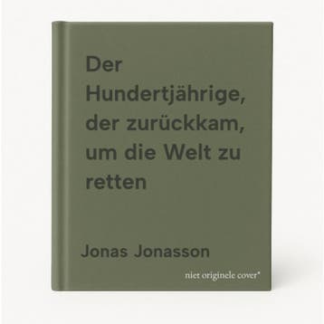 Der Hundertjährige, der zurückkam, um die Welt zu retten, Verzenden, Gelezen, Jonas Jonasson