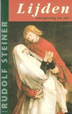LIJDEN OORSPRONG EN ZIN 9789072052346 Rudolf Steiner, Boeken, Verzenden, Gelezen, Rudolf Steiner