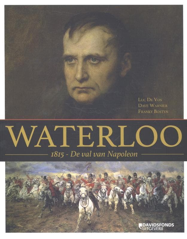 Waterloo. 1815 - De val van Napoleon 9789059086364, Boeken, Oorlog en Militair, Zo goed als nieuw, Verzenden