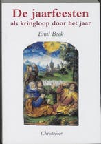 De jaarfeesten als kringloop door het jaar 9789062381050, Verzenden, E. Bock