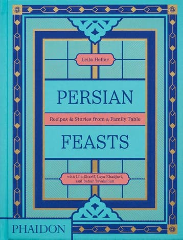 Persian Feasts | Nieuw, Verzenden, Nieuw, Leila Taghinia-Milani Heller; Lila Charif; Laya Khadjavi; Bahar Tavakolian