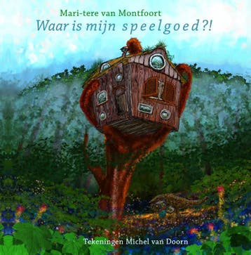 Waar is mijn speelgoed?! - prentenboek met dieren -, Verzenden, Gelezen, Mari-tere van Montfoort